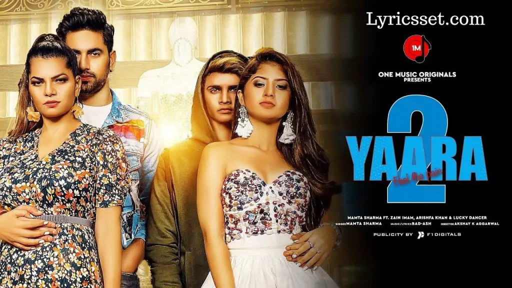 Yaara 2 Lyrics By Mamta Sharma