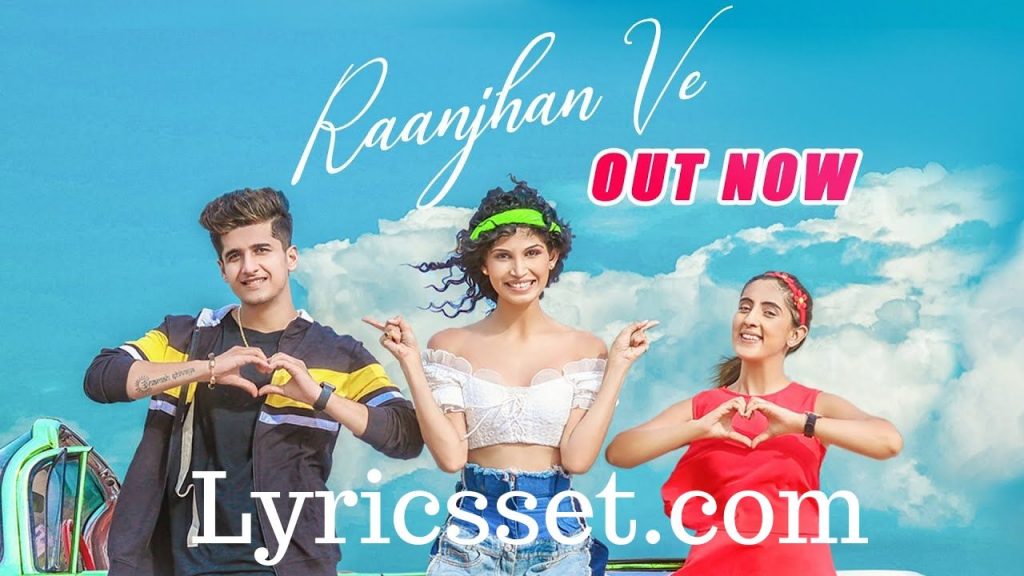 Raanjhan Ve Lyrics