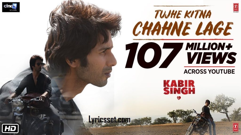 Baat dil ki nazron ne ki lyrics  Kabir Singh Tujhe Kitna Chahne Lage Lyrics 