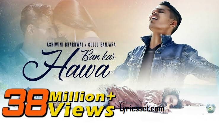 Kahi ban kar hawa lyrics, Tiktok, Song