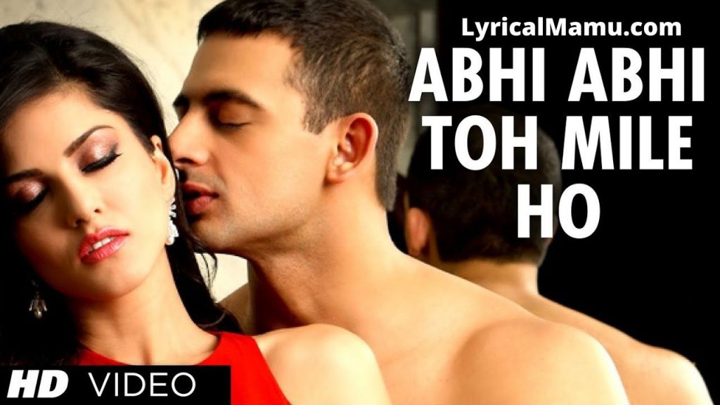 Abhi Abhi Toh Mile The Lyrics