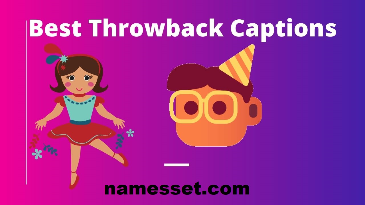 Best Throwback Captions